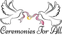 Ceremonies For All